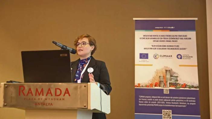 Antalya Küresel Isınmada Kritik Eşiği Geçti! İklim Krizine Çözüm Aranıyor