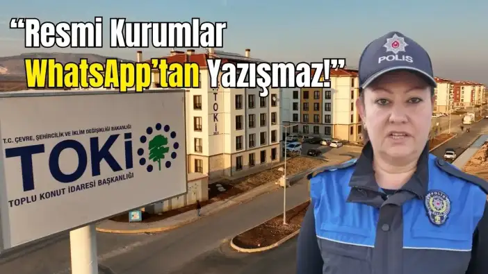 Antalya Emniyeti Sosyal Medyadan Uyardı: TOKİ Dolandırıcılığına Dikkat!