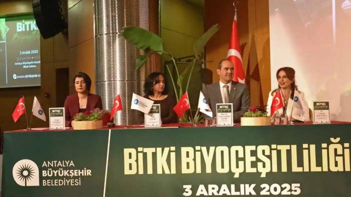 Antalya’da ‘Bitki Biyoçeşitliliğin Korunması’ Paneli Düzenlendi