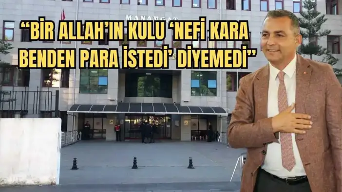 Manavgat Belediyesi Davasında Yeni Perde: Üç Tahliye, Sert Savunmalar!