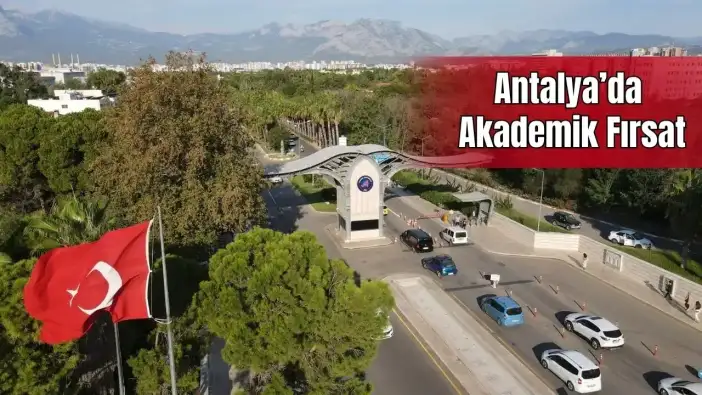 Akdeniz Üniversitesi 10 Akademik Kadro Açtı: Profesör, Doçent ve Öğretim Görevlisi Alımı Başladı