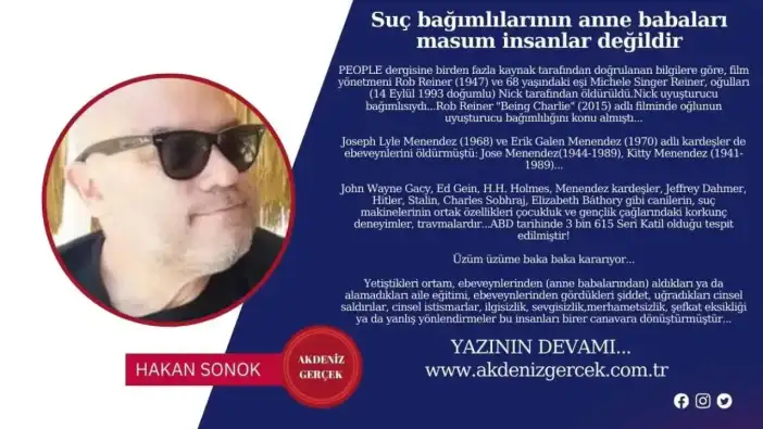 Suç bağımlılarının anne babaları masum insanlar değildir