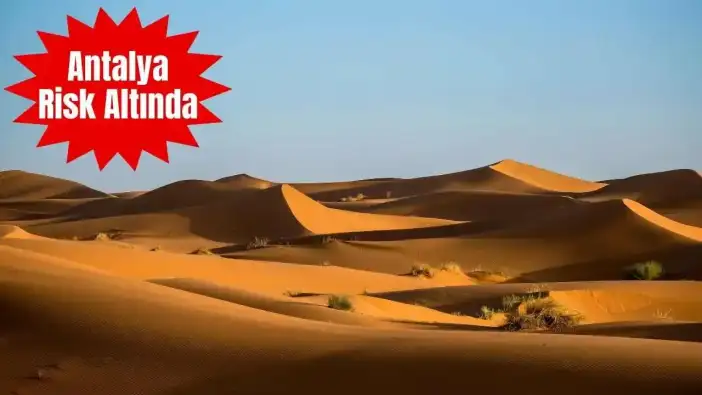 Antalya Çöl mü Oluyor? Konu TBMM'de Konuşuldu