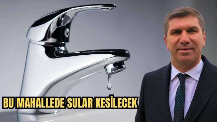 Burdur Belediye Başkanı Ercengiz Duyurdu! O Mahallede Su Kesintisi Yaşanacak