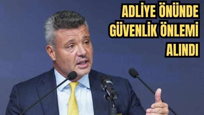 Fenerbahçe Başkanı Sadettin Saran Çağlayan Adliyesi'nde! İfade İşlemleri Başladı