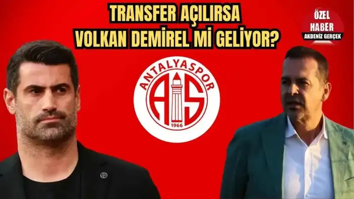 Antalyaspor'un Yeni Teknik Direktörü Volkan Demirel mi Olacak? Başkan Perçin İlk Kez Konuştu