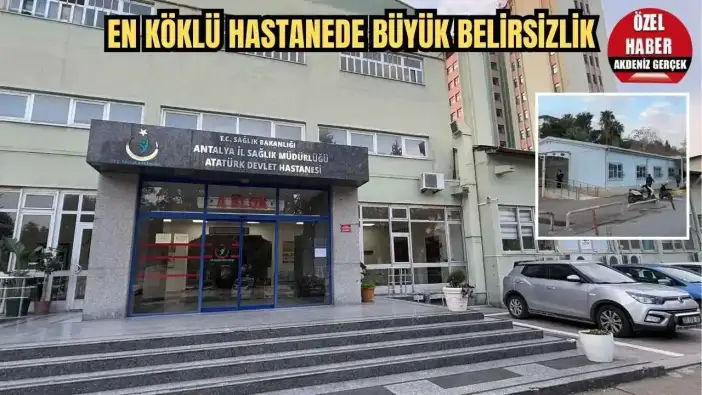 Antalya Atatürk Devlet Hastanesi’nde Neler Oluyor? Kapısına Kilit Vuruldu Ama Randevu Var