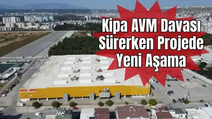 Antalya’da Yıkılan Kipa AVM Arazisinde ÇED Süreci Başladı