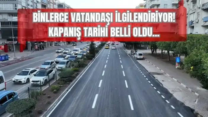 Antalya’nın En Yoğun Caddelerinden Biri Kapanıyor! Tarihler Açıklandı
