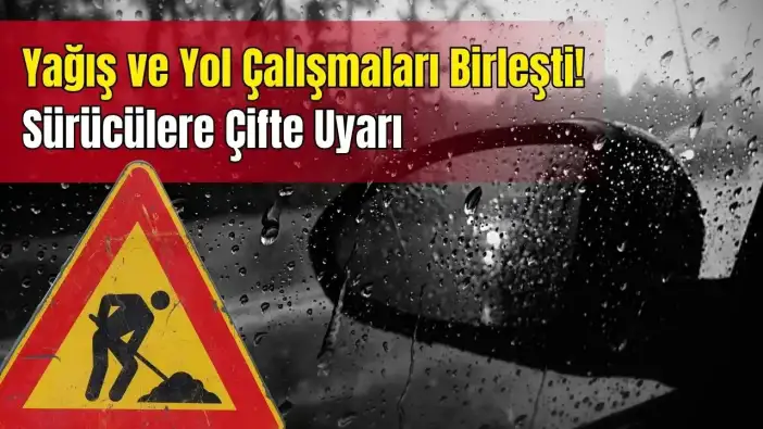 Antalya’da Sarı Kod Yetmedi! 9 İlçe 9 Noktada Yol Çalışması Var