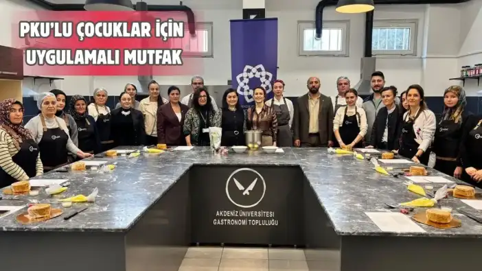 Akdeniz Üniversitesi’nden Özel Mutfak: Çocuklar İçin Umut Dolu Tarifler!
