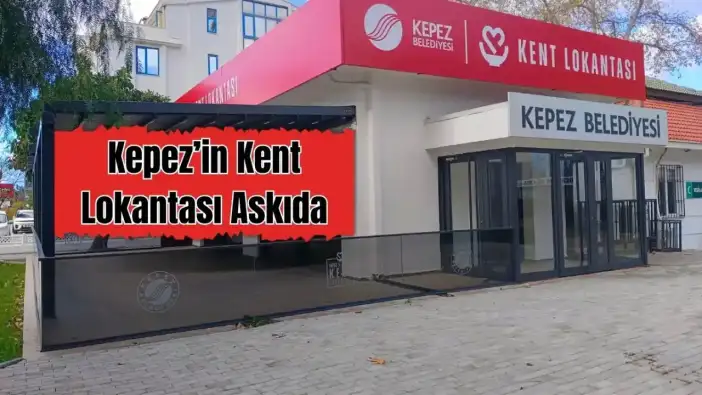Kepez’in İkinci Kent Lokantasına Aşevi Rötarı! Aylar Önce Açılacaktı