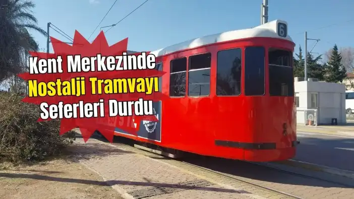 Antalya’da Fırtına Etkisi: Nostalji Tramvayı Seferleri Durduruldu