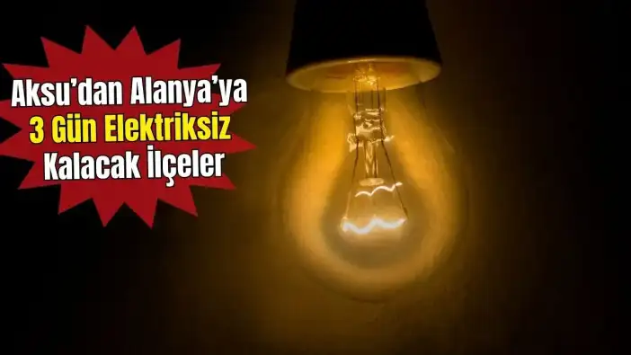 12-14 Ocak Tarihlerinde Antalya Genelinde Elektrik Kesintisi