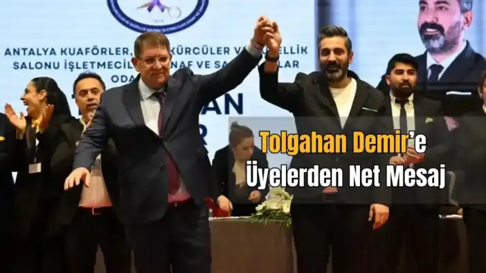 Antalya Kuaförler Odası’nda Sarı Liste Fırtınası! Başkan Açık Ara Tolgahan Demir