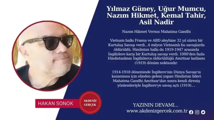 Yılmaz Güney, Uğur Mumcu, Nazım Hikmet, Kemal Tahir, Asil Nadir