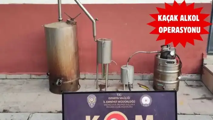 Isparta’da Ev Tipi Alkol İmalathanesi Çökertildi