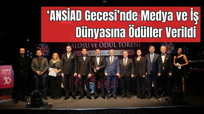 ANSİAD Gecesi'nde Medya ve Sanat Öne Çıktı