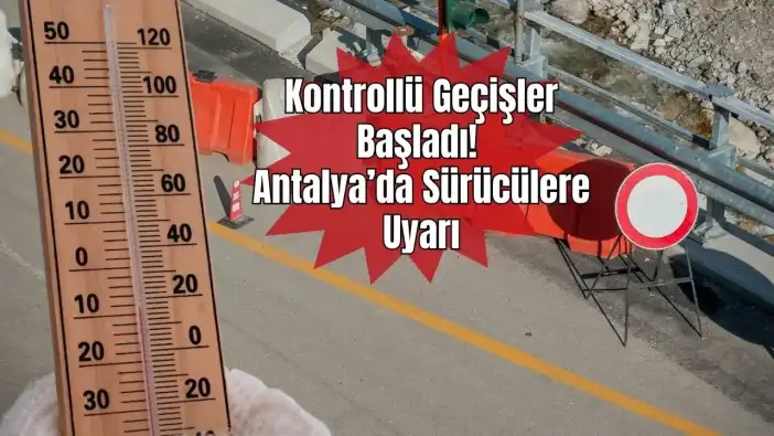 Soğuk Havada Bu Yollara Dikkat! Antalya’da 6 İlçede 9 Noktada Yol Çalışması