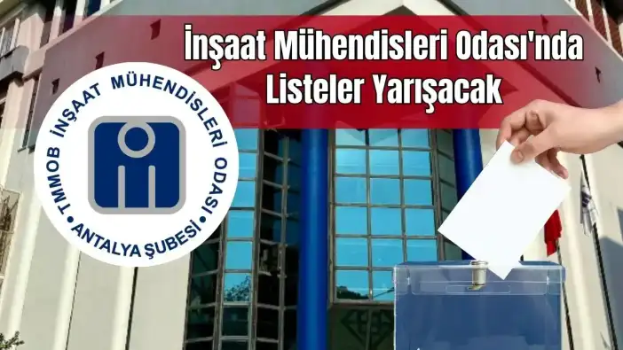 İMO Antalya 1 Şubat'ta Seçime Gidiyor: Mevcut Başkan Yeniden Aday