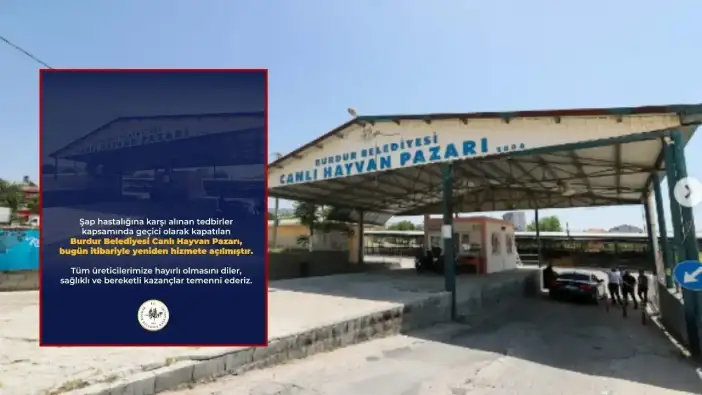 Burdur’da Şap Hastalığı Kontrol Altında! Hayvan Pazarı 6 Ay Sonra Açıldı