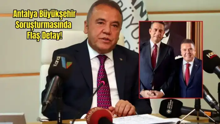 Antalya Büyükşehir İddianamesinde Çarpıcı İddia: Muhittin Böcek, Ali Mahir Başarır İçin Daire İstedi mi?