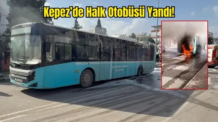Antalya Gülveren'de Halk Otobüsü Alevlere Teslim Oldu!