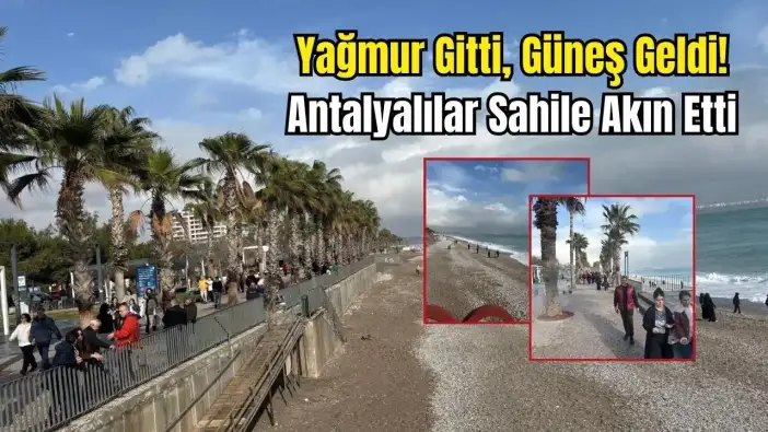 Antalya'da Fırtına Dinince Konyaaltı Sahili Doldu