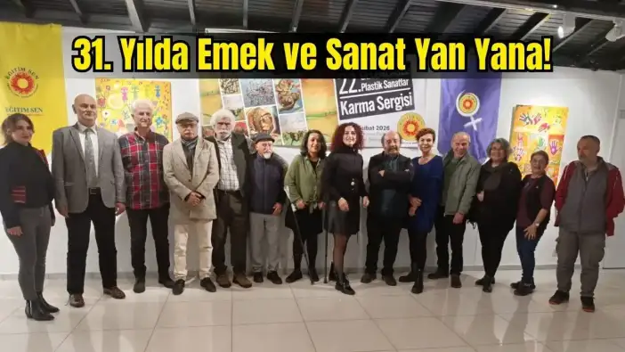 Eğitim Sen Antalya 31. Yılı Sanatla Kutladı: 22. Geleneksel Plastik Sanatlar Sergisi Açıldı