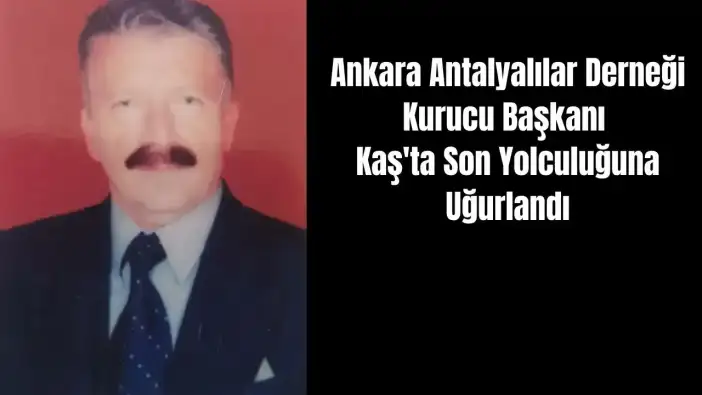 Antalya’nın Değerli İsmi Süleyman Sarıkaya Vefat Etti