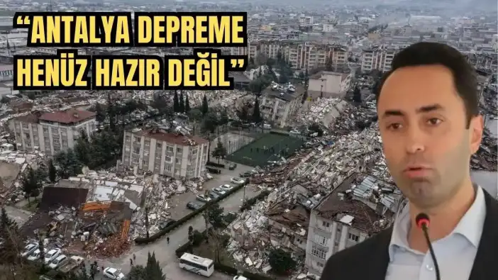 İMO Antalya’dan 6 Şubat Depremlerinin 3'üncü Yılında Uyarı!