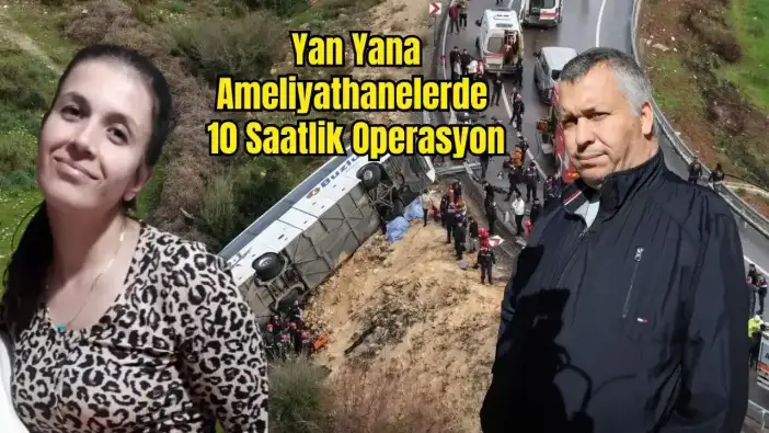 Antalya'daki Otobüs Faciasında Tıp Mucizesi! 'Dikilemez' Denilen Uzuvları Dünyaca Ünlü Çift Kurtardı