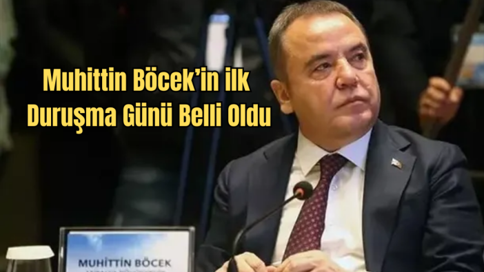 Muhittin Böcek Davasında Flaş Gelişme: İlk duruşma 16 Mart’ta