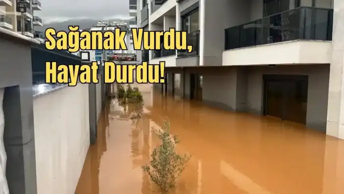 Alanya Sulara Gömüldü, Dereler Taştı, Sel Evleri ve Tarım Arazilerini Yuttu