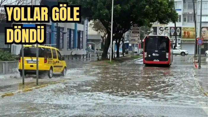 Sarı Kod Sonrası Sağanak Yağış Antalya'yı Vurdu! Yollar Göle Döndü