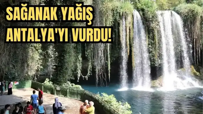 Sağanak Yağış Antalya'yı Vurdu! Düden Şelalesi Ziyarete Kapatıldı
