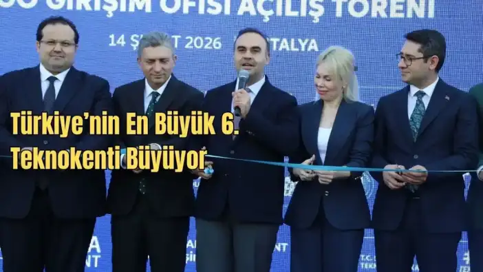 Antalya Teknokent 2030 Vizyonuna Hazır! Hedef 100 Milyar Dolar