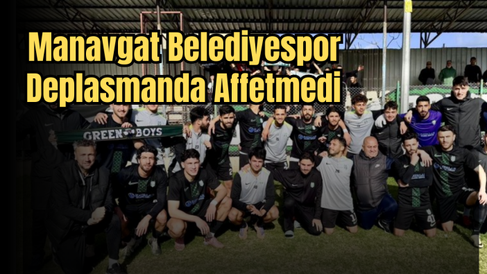 Manavgat Belediyespor Deplasmanda 2-1 Kazandı