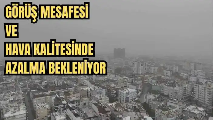 Antalya için Toz Taşınımı Uyarısı! Valilikten Saat Verildi
