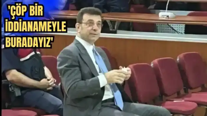 İmamoğlu Diploma Davasında Hakim Karşısında: 'Çöp Bir İddianameyle Buradayız'