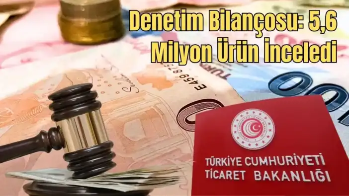 Ticaret Bakanlığı 45 Günde Yarım Milyar TL Ceza Kesti
