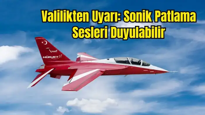 Sesi Duyunca Şaşırmayın! Antalya Semalarında HÜRJET Testleri Başlıyor