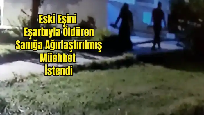 Antalya'da Hanım Biçer Cinayeti: Kan Donduran Detaylar İddianamede