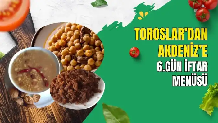 Antalya İftar Menüsü 6. Gün: 4 İlçeden Yerel Hazineler