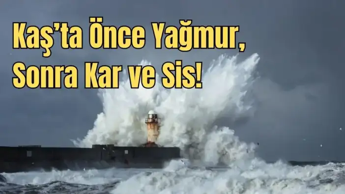 Kaş ve Çevresi İçin Kritik Uyarı: Sıcaklıklar Sert Düşüyor