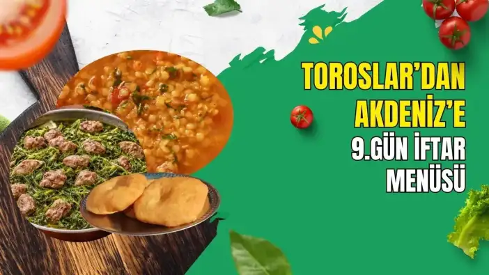 Duacı'dan Kemer'e Antalya Lezzetlerinden 9. Gün İftar Menüsü
