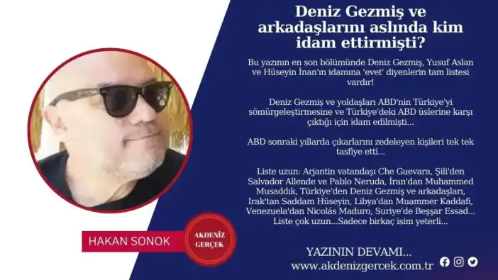 Deniz Gezmiş ve arkadaşlarını aslında kim idam ettirmişti?