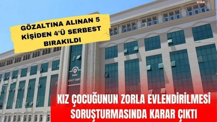 15 yaşındaki çocuk gelin olayında yeni gelişme... O kişi tutuklandı...