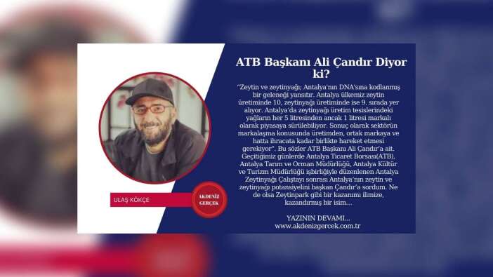 ATB Başkanı Ali Çandır Diyor ki?