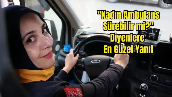 Antalya'nın Saniyelerle Yarışan Kadın Ambulans Şoförleri